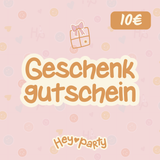 Geschenkgutschein -hey-Party.de- Geschenkgutschein -#Summe_ 10 EUR