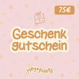 Geschenkgutschein -hey-Party.de- Geschenkgutschein -#Summe_ 75 EUR